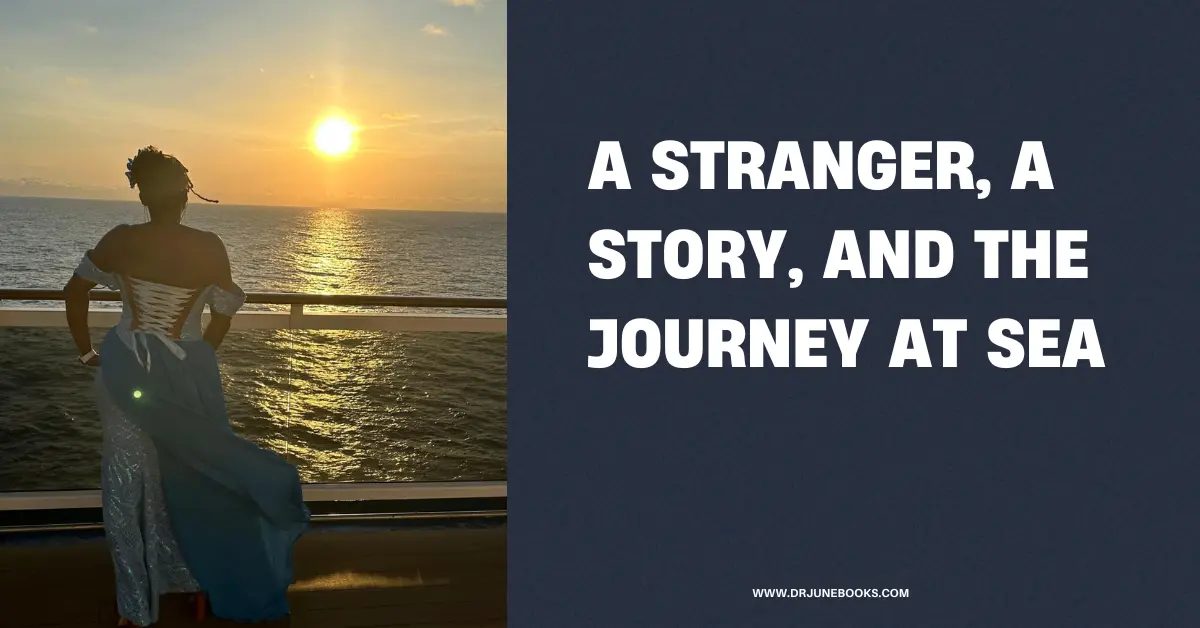 A Stranger, a Story, and the Journey at Sea